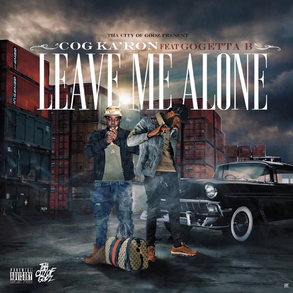 Leave Me Alone (feat. Gogetta B) — cover art