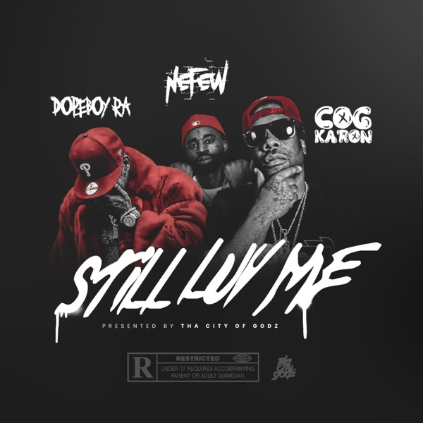 Still Luv Me (feat. Nefew & Dopeboy RA) — cover art