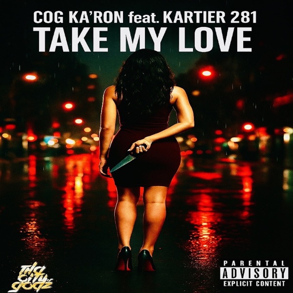 Take My Love (feat. Kartier 281) — cover art