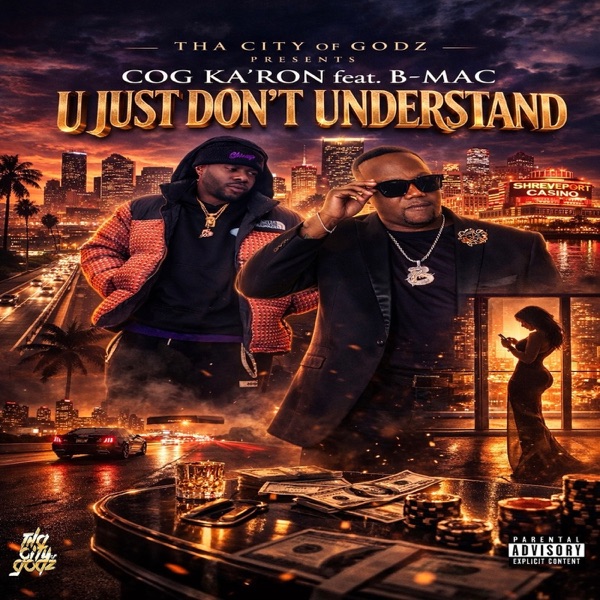 U Just Don't Understand (feat. B-MAC) — cover art